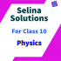Physics solutions – Selina publishers class 09